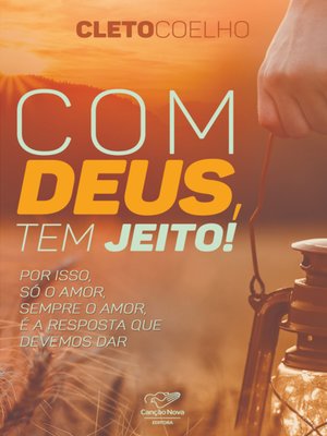 cover image of Com Deus tem Jeito!